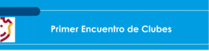 1°ENCUENTRO DE CLUBES